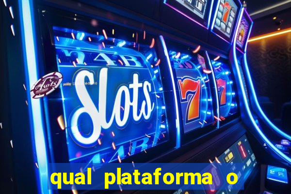 qual plataforma o buzeira joga